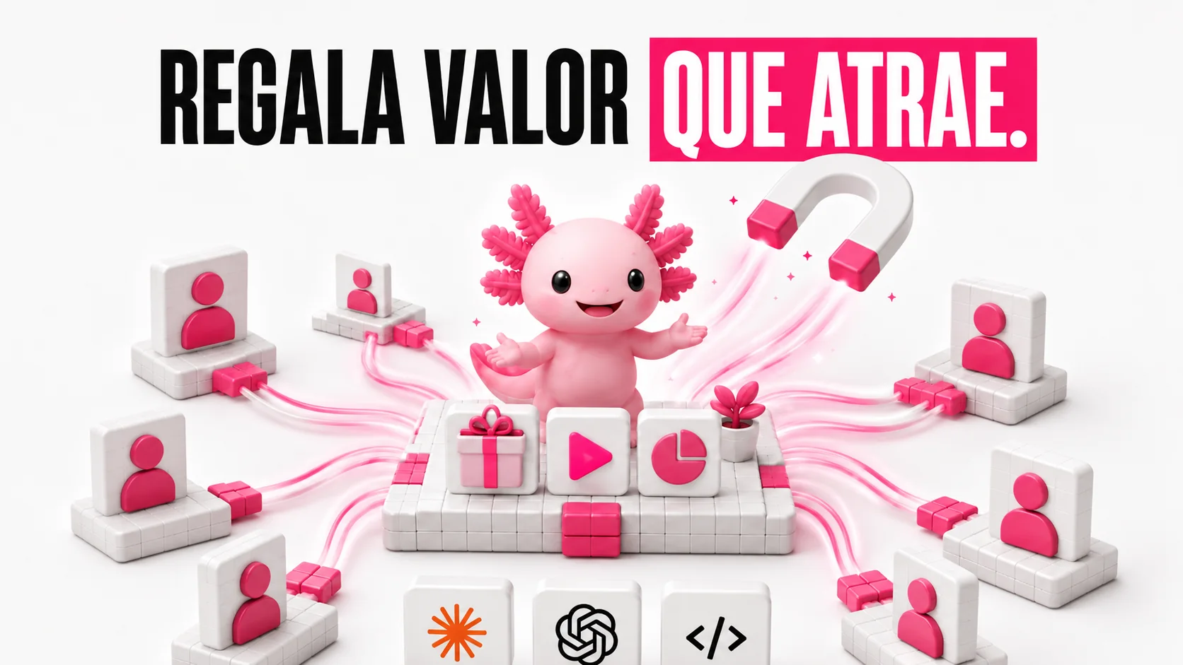 Regala valor que atrae